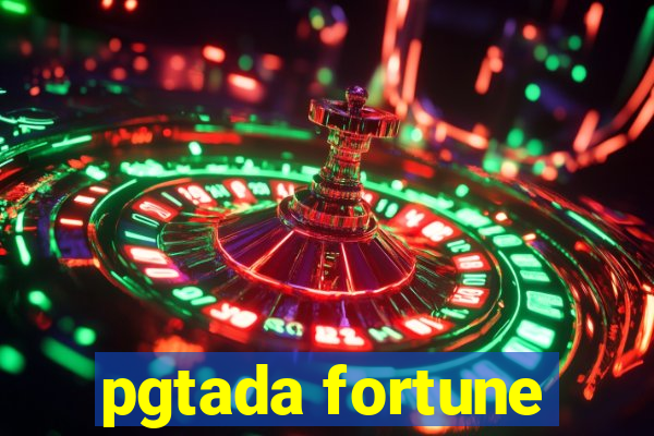 pgtada fortune